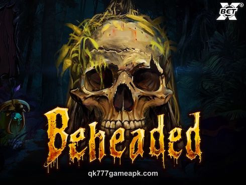 qk777 Beheaded Slot Game